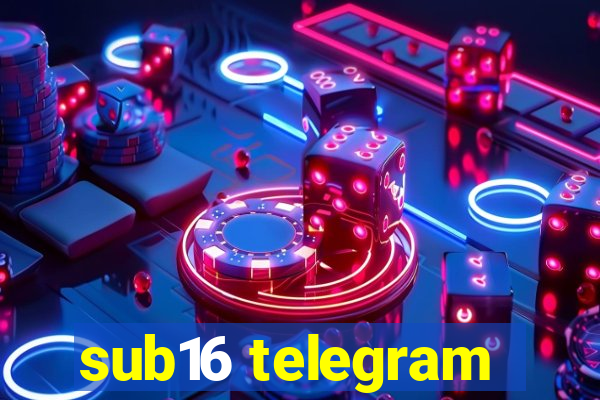 sub16 telegram